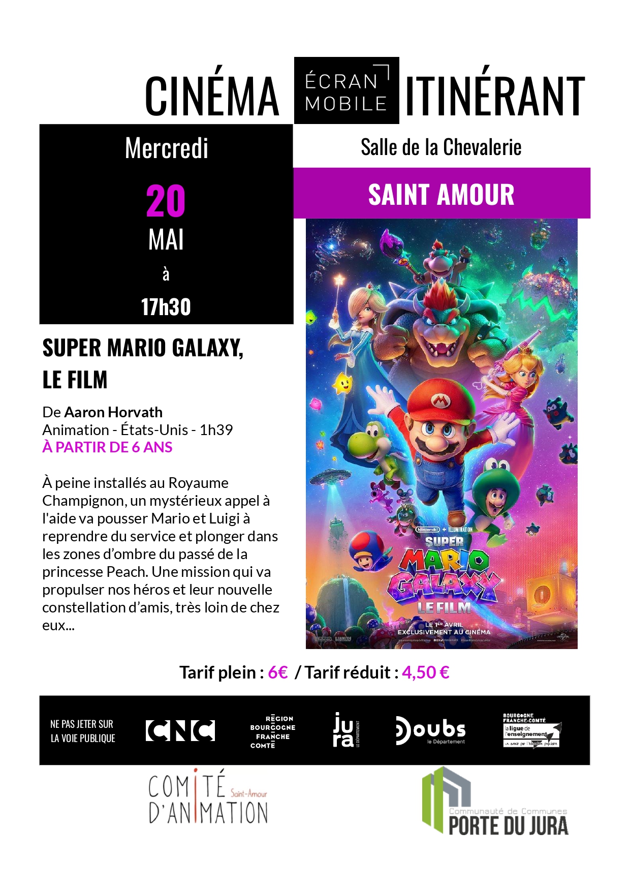 Cinéma itinérant 
- Super Mario Galaxy
- Compostelle - Marcher pour se sauver