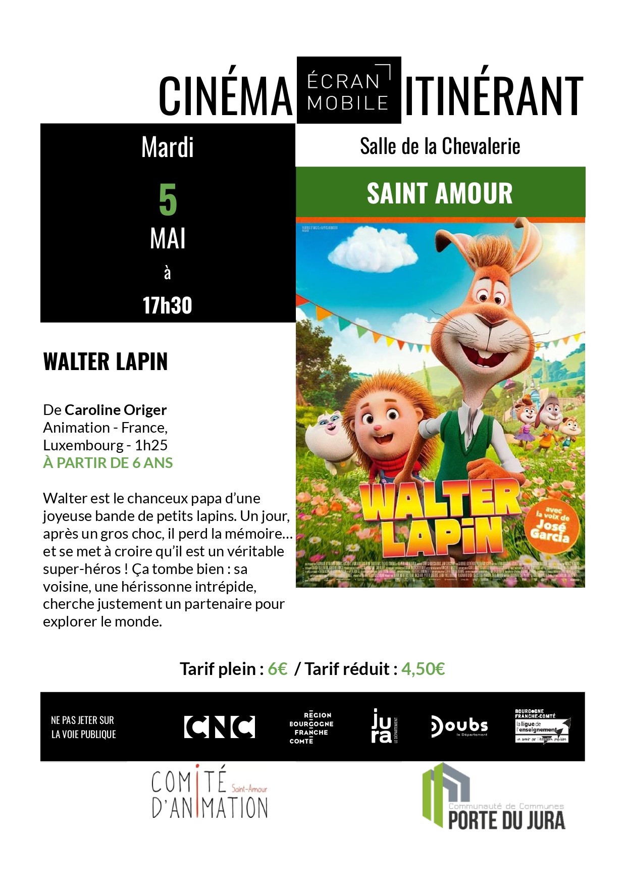 Cinéma itinérant 
- Walter Lapin 
- Plus fort que moi
